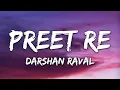 Darshan Raval - Preet Re - From "Dhadak 2" (Lyrics)