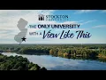 Stockton University - The Only University with a View Like This