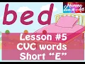 Lesson - Three Letter blends Short E CVC words Step by step Learning to Read Phonetically