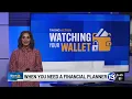 Sashem Brey Watching Your Wallet - When to get a financial planner