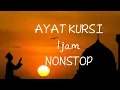 Lagu Ayat Kursi Merdu Pengusir Setan dan Jin || Ayatul Kursi 1 jam NONSTOP tanpa Iklan