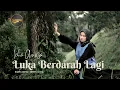 Download Lagu Icha Annisa - Luka Berdarah Lagi (Official Music Video)