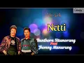 Download Lagu Bunthora Situmorang \u0026 Jhonny Manurung - Netti (Video Lirik)