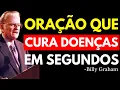 Download Lagu ORAÇÃO QUE CURA DOENÇAS EM SEGUNDOS | Billy Graham