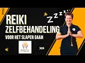 Download Lagu Reiki avond Zelfbehandeling, hoe je (nog) beter kunt slapen