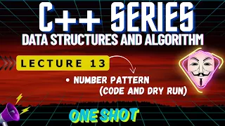 DSA with C Lecture 13 Number Pattern Code With Dry Run