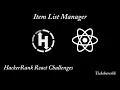 Item List Manager React Hackerrank Challenge