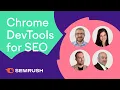 Getting More Out of Chrome DevTools for SEO