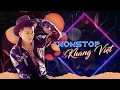 Lagu Nonstop Khang Việt 2022 - Ngàn Ly Đắng Không Say | Nhạc Remix Bass Cực Căng | Nhạc Remix Mới Nhất