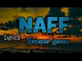 Lagu NAFF - Terendap Laraku (Lirik)