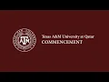 2023 Commencement - Texas A M University at Qatar