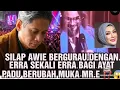 Lagu SILAP AWIE BERGURAU DENGAN ERRA SEKALI ERRA BAGI AYAT PADU BERUBAH MUKA MR.E ⁉️😱