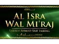 Al isra wal mi'raj -  Sheikh Ahmad Saif Imbing