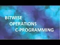 Bitwise Operations In C