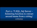 Part 2 SQL Substring Function Explanation With Real Work Scenario Case