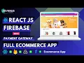 Build Ecommerce App with React And Firebase React Ecommerce App React Projects For Beginners