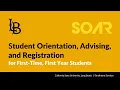 How to Sign Up for SOAR First-Time First Year Students
