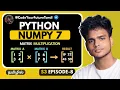 Matrix Multiplication in NumPy dot matmul Explained in Tamil Python Tamil S3 E08