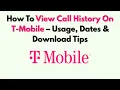 How To View Call History On T-Mobile - Usage Dates Download Tips