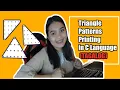 Triangle Patterns Printing in C Language TAGALOG