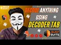 How to Learn Burp Suite Decoder Tab in Just 7 Minutes with Practical Full Tutorial Full Guide