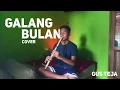 GUS TEJA - GALANG BULAN (THE FULL MOON) [COVER]