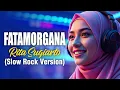 Lagu FATAMORGANA - Rita Sugiarto / Rhoma Irama - SLOW ROCK VERSION + VIDEO CLIP KEREN