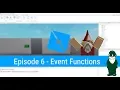 Event Driven Functions - Ep 6 Lua Scripting Tutorial for Roblox Game Dev