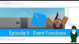 Event Driven Functions - Ep 6 Lua Scripting Tutorial for Roblox Game Dev