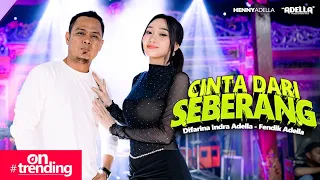 cinta dari seberang difarina indra adella ft fendik adella om adella