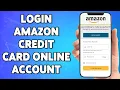 How To Login Amazon Credit Card Online Account 2023 Amazon Credit Card Sign In Help