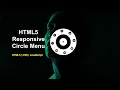 Circle Responsive Menu Tutorial Using HTML5 CSS JavaScript How to Create Circle Menu bar