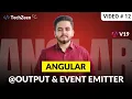 Angular 19 Tutorial Output Decorator EventEmitter Child to Parent Data
