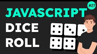 Build this dice roller program with JavaScript Tutorial 27