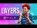 How To Use Layers In PIXLR PXLR E Tutorial 2020