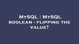 MySQL MySQL boolean - flipping the value