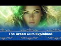 Everything You Should Know About GREEN AURAS Trusted Psychics