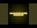 MAMA PAPA PUNG HARAPAN