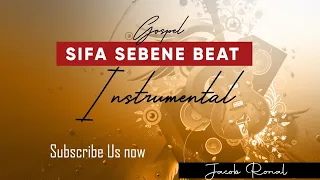 Sifa SEBENE Instrumental Gospel Beat 2025 Audio 