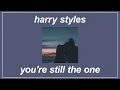 Download Lagu You’re Still The One [live] - Harry Styles (feat. Kacey Musgraves) (Lyrics)
