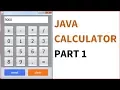 JAVA - How To Make A Calculator In Java Using NetBeans with source code Part 1