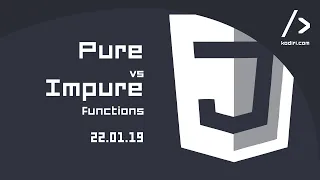 JS Workshop - Pure vs Impure functions