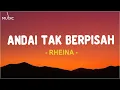 Rheina - Andai Tak Berpisah (Lirik Lagu)