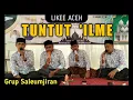 Likee Aceh - Tuntut 'ilme | Grup Saleumjiran