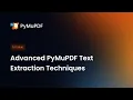Lagu Advanced PyMuPDF Text Extraction Techniques | Full Tutorial