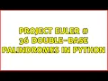 Project Euler 36 Double-base palindromes in Python
