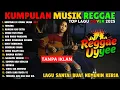 Download Lagu Full Album Reggae Terbaru 2025 🎧 Kumpulan Lagu Reggae \u0026 SKA Indonesia Paling Hits di Spotify