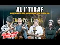 AL I'TIRAF - HADAD ALWI (LIVE) FT. TRI SUAKA, NABILA MAHARANI, NANDO SATOKO, ZIDAN