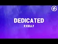 R Kelly - Dedicated