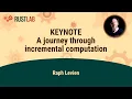 KEYNOTE A journey through incremental computation - Raph Levien